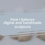 How I balance digital and handmade sculpture