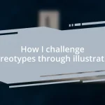 How I challenge stereotypes through illustration