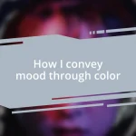 How I convey mood through color