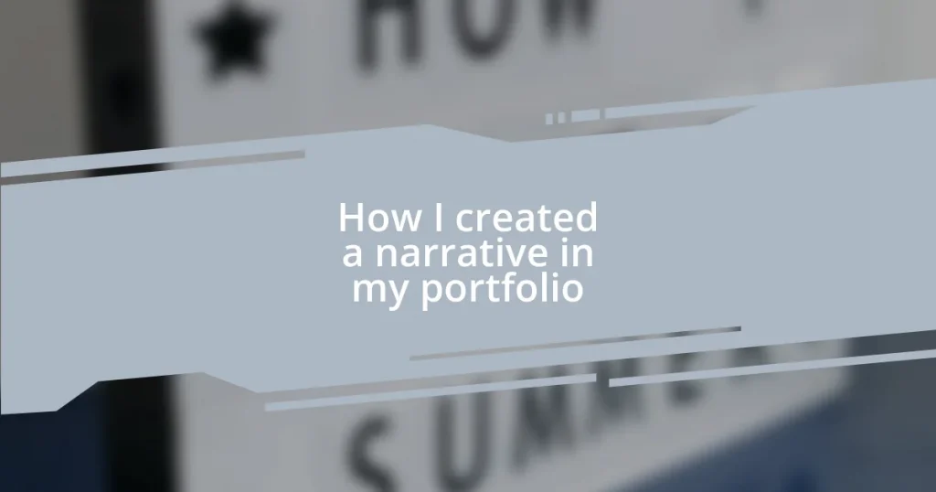 How I created a narrative in my portfolio