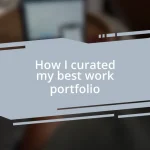 How I curated my best work portfolio
