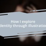 How I explore identity through illustration