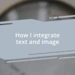 How I integrate text and image