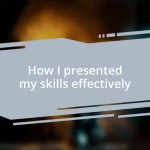 How I presented my skills effectively