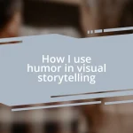 How I use humor in visual storytelling