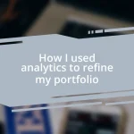 How I used analytics to refine my portfolio