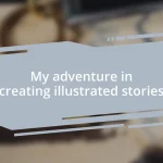 My adventure in creating illustrated stories