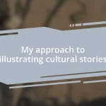 My approach to illustrating cultural stories