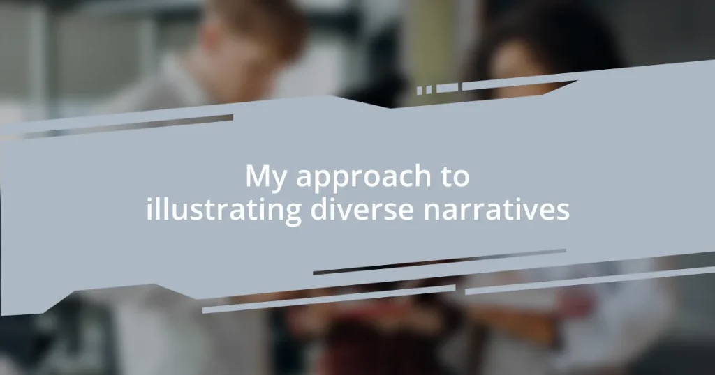 My approach to illustrating diverse narratives