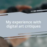 My experience with digital art critiques