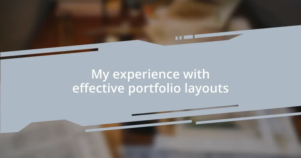 My experience with effective portfolio layouts