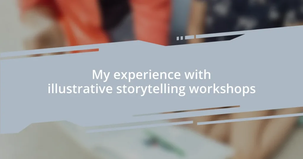 My experience with illustrative storytelling workshops