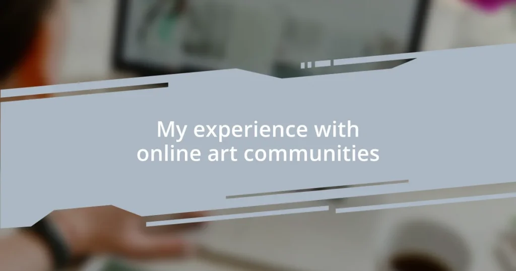 My experience with online art communities