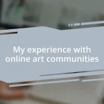 My experience with online art communities