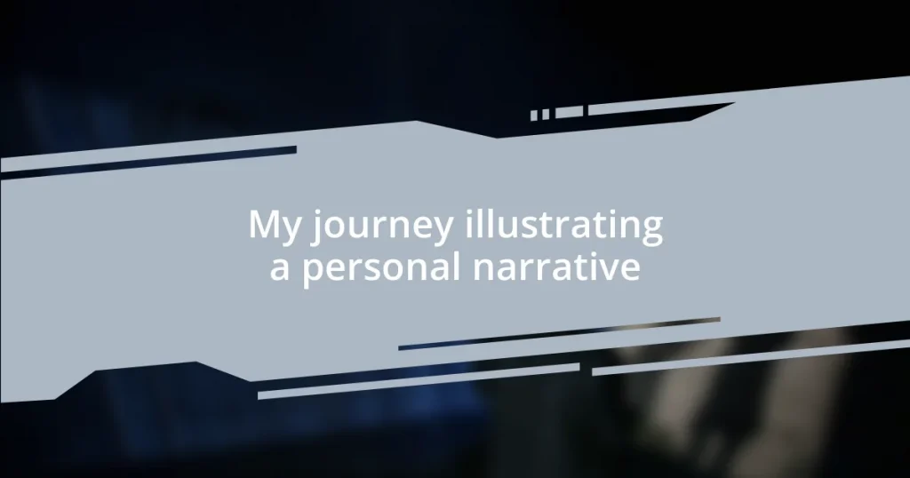 My journey illustrating a personal narrative