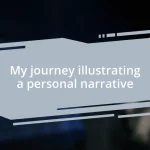 My journey illustrating a personal narrative
