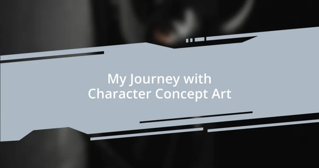 My Journey with Character Concept Art