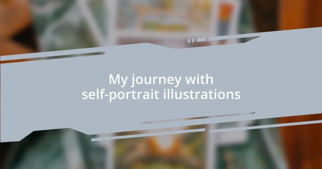 My journey with self-portrait illustrations
