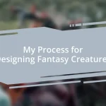 My Process for Designing Fantasy Creatures