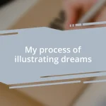 My process of illustrating dreams