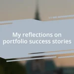 My reflections on portfolio success stories