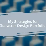 My Strategies for Character Design Portfolios