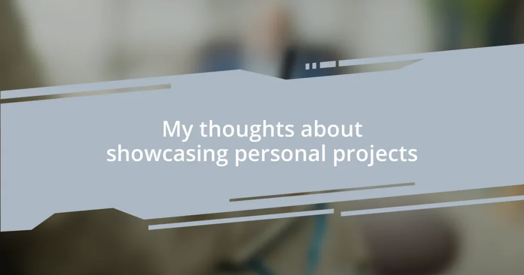 My thoughts about showcasing personal projects