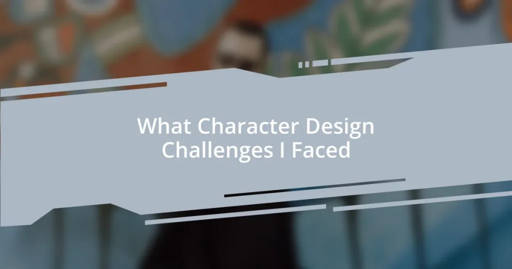 What Character Design Challenges I Faced