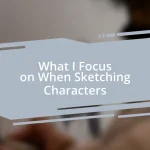 What I Focus on When Sketching Characters