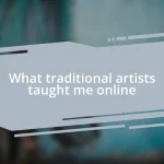What traditional artists taught me online