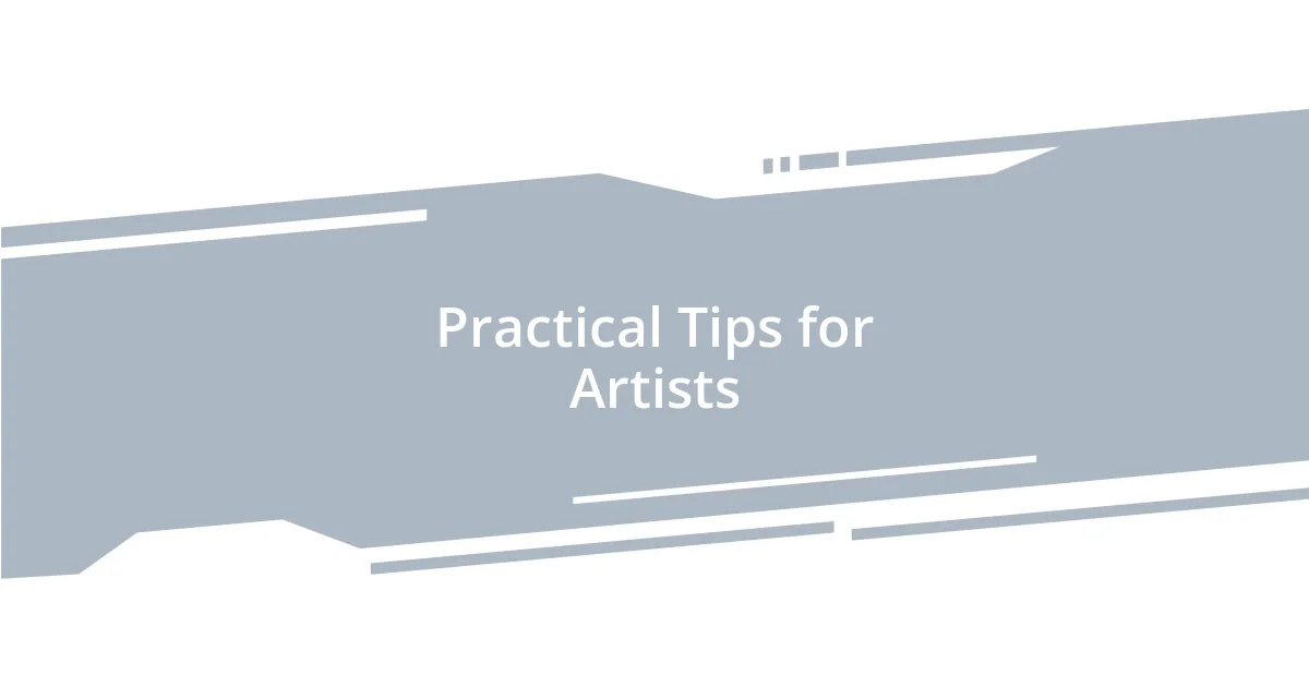 Practical Tips for Artists
