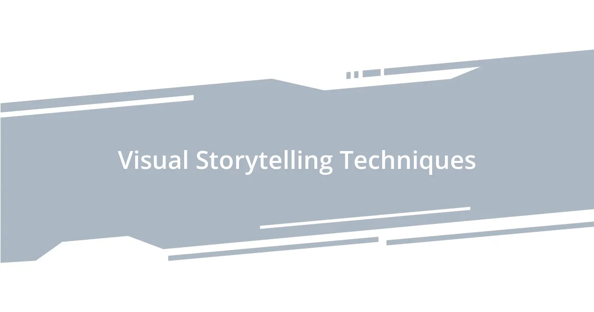 Visual Storytelling Techniques