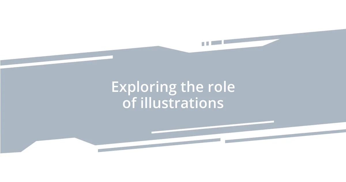 Exploring the role of illustrations